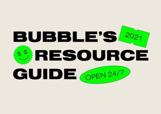 2021 BUBBLE Resource Guide