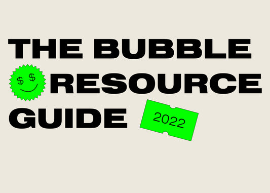 2022 BUBBLE Resource Guide